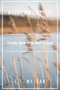 Mana Pool Snippets - The Days After