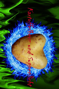 Chroniken des Triumphirats Band 1 (Kartoffelherz und Suppenlicht) [Deutsch]