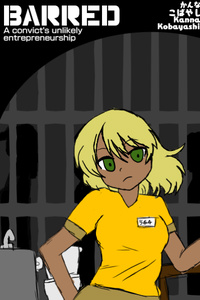 Barred; A convict's unlikely entrepreneurship