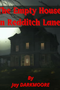 The Empty House on Redditch Lane