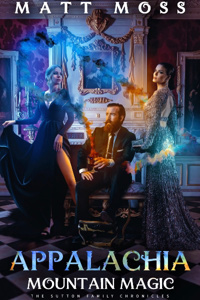 Appalachia: Mountain Magic (The Sutton Family Chronicles)