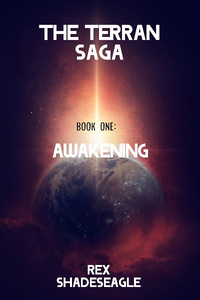 The Terran Saga: Awakening