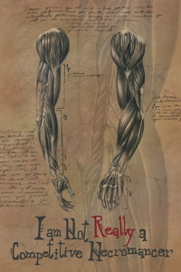 I'm Not a Competitive Necromancer