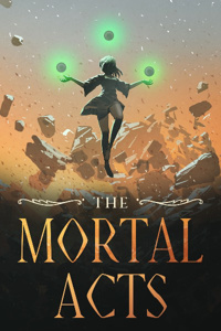 The Mortal Acts