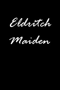 Eldritch Maiden
