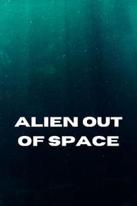 Alien Out of Space