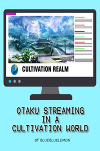 Otaku Streaming In A Cultivation World