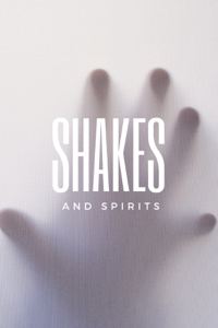 Shakes and Spirits