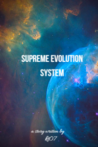 Supreme Evolution System