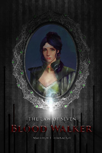 Law of Seven, Book 1: Blood Walker