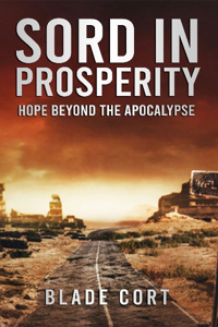 Sord in Prosperity - Hope Beyond the Apocalypse
