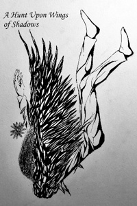 A Hunt Upon Wings of Shadows