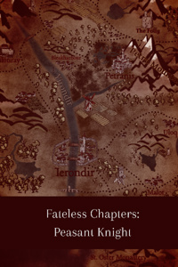 Fateless Chapters: Peasant Knight