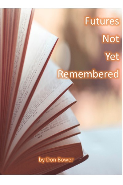 Futures Not Yet Remembered