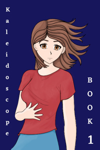 Kaleidoscope Book 1: Night has Fallen