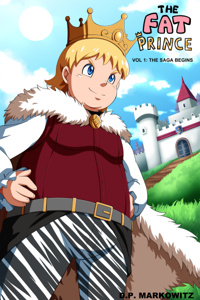 The Fat Prince: The Saga Begins