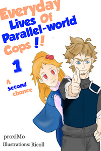 Everyday lives of parallel-world cops!!
