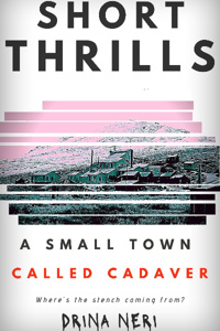 A Small Town Called Cadaver
