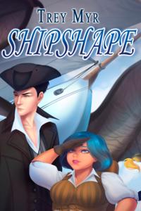 Shipshape (Now writing book 2)