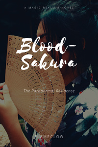 Blood-Sakura : The Paranormal Residence