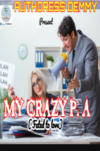 MY CRAZY P. A (fated to love)
