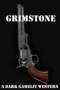 Grimstone: A LitRPG Weird Western