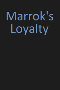 Marrok's Loyalty