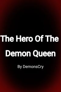 The Hero Of The Demon Queen