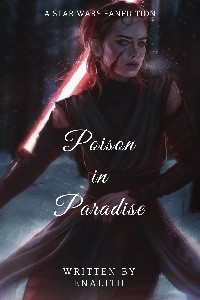 Poison in Paradise - A Star Wars Fanfiction