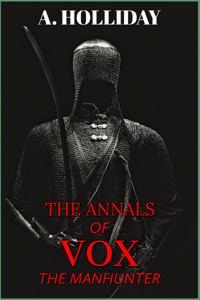 The Annals of Vox the Manhunter