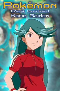 Pokémon Reset Bloodlines Sidestory - Katie Gaiden