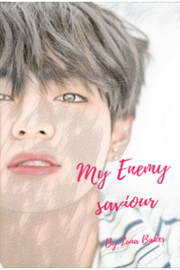 My Enemy Saviour