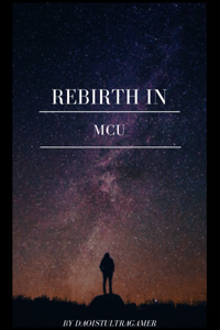 Rebirth in MCU (Marvel cinematographic universe)