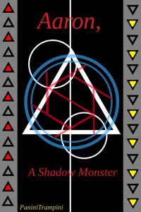 Aaron, A Shadow Monster