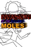 invasion of the killer moles