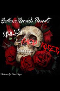 Bellrose Records: Skulls and Roses