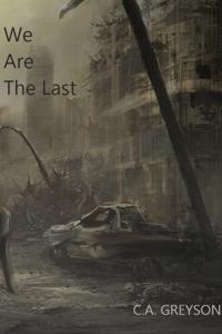 We Are The Last - A Sci-Fi Novel