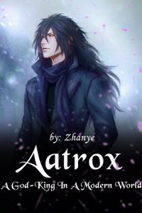 Aatrox, A God King in a Modern World.