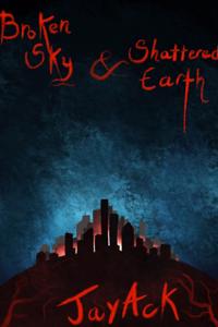 Broken Sky and Shattered Earth: Apocalypse Convergence