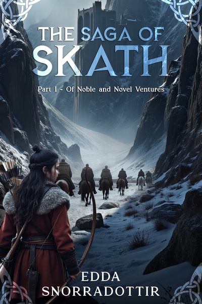 The Saga of Skath - Part I - Of Noble and Novel Ventures