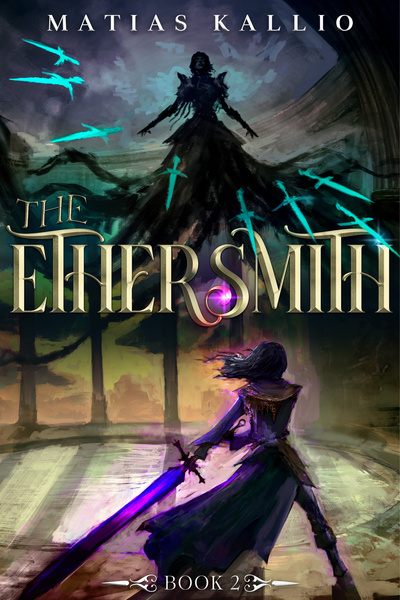 The Ethersmith [Book 3 Complete!]