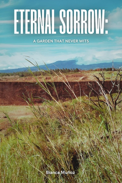 Eternal Sorrow: A Garden That Never Wilts