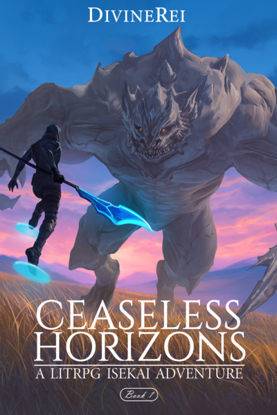 Ceaseless Horizons [A LitRPG Progression Fantasy]