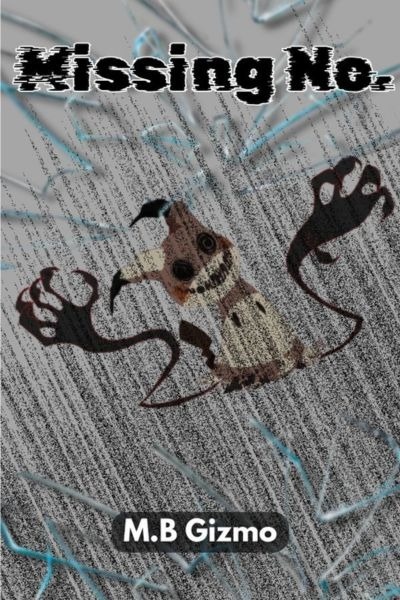 Missing No. | A Grimdark Pokemon LitRPG