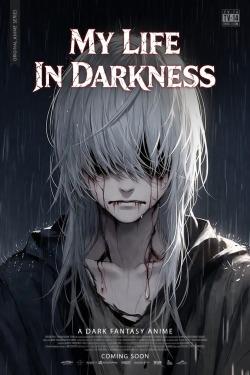 My Life In Darkness
