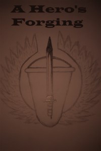 The Terminus Chronicles : A Hero's Forging