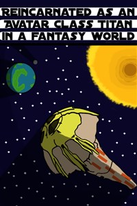 Reincarnated as an Avatar Class Titan in a Fantasy World