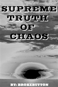 Supreme Truth of Chaos
