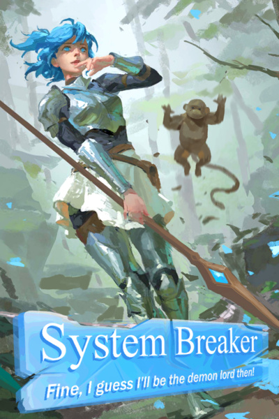 System Breaker: Fine, I guess I'll be the demon lord then!