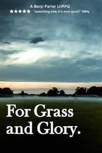 For Grass and Glory